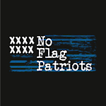 No Flag Patriots