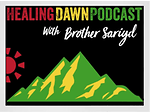 Healing Dawn Podcast