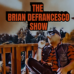 The Brian DeFrancesco Show