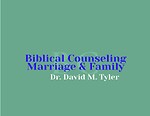 Biblical Counseling Marriage & Family