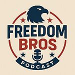 Freedom Bros Podcast