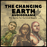 The Changing Earth Audio Drama