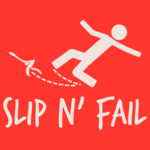 Slip n' Fail