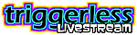 Triggerless Livestream Channel