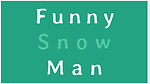 FUNNYSNOWMAN