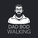 Dad Bod Walking -  A Podcast of Friends