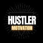 THE HUSTLER MOTIVATION