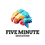 Five Minute Education