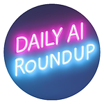 Daily AI Roundup