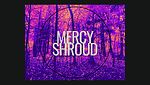 MercyShroud