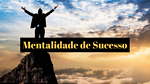 Mentalidade de Sucesso