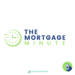 The Mortgage Minute