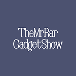 The MrRar Gadget Show