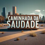 Caminhada da Saudade