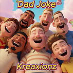 DadJokeKreaxionz