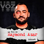 La VOZ de Raymond Azar