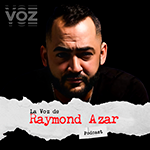 La VOZ de Raymond Azar