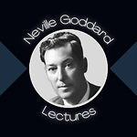 The Neville Goddard Lectures