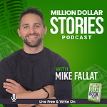 Milllion Dollar Stories with Mike Fallat