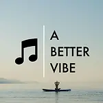 A Better Vibe