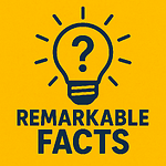 RemarkableFacts