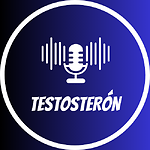 Podcast Testosterón
