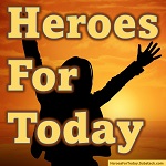 Heroes for Today