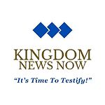 Kingdom News Now