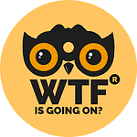 WTF is Going On®