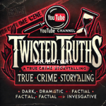 Uncovering the Dark: True Crime Stories from Twisted Truths