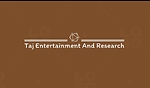 TAJ ENTERTAINMENT AND RESEARCH