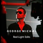 Red Light Edits - George Michael