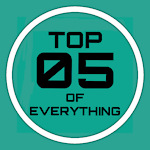 Top 05 of Everything