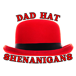 Dad Hat Shenanigans Podcast: The Unfiltered Truth of Being a Dad
