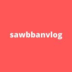 Sawbban vlog