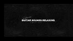 Relaxing guitar sounds