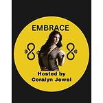 Embrace Podcast hosted by Coralyn Jewel