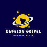 Unfeigned Gospel