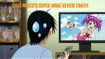 Chad Marco Anime And Manga Reviews