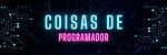 Coisas de Programador