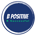 To Be Successful You Have To Be Positive