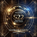 Shafiq22 Global Vision: Limitless Vision