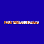 Faith Without Borders