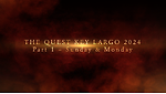 The Quest ~ Key Largo 2024