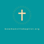 Sunday Sermons from Bowmanville Baptist Church