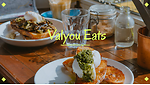 Valyou Eats