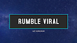 Rumble Viral