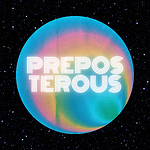 Preposterous Podcast