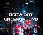 DrewDatUnderground