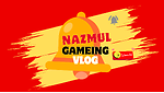 Nazmul Gameing Vlog